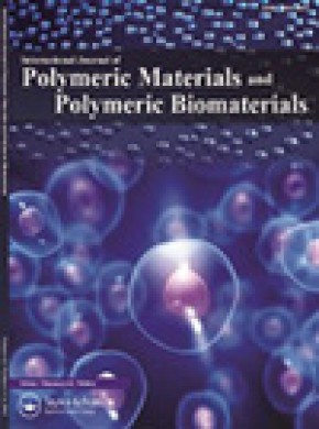 International Journal Of Polymeric Materials And Polymeric Biomaterials雜志