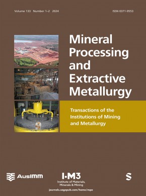 Mineral Processing And Extractive Metallurgy-transactions Of The Institutions Of雜志